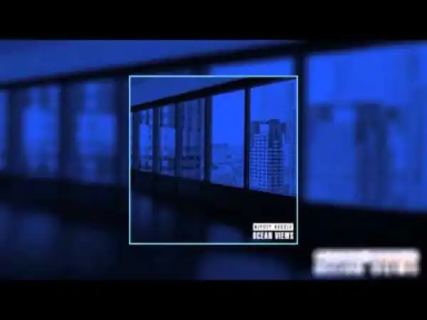 Nipsey Hussle - Ocean Views